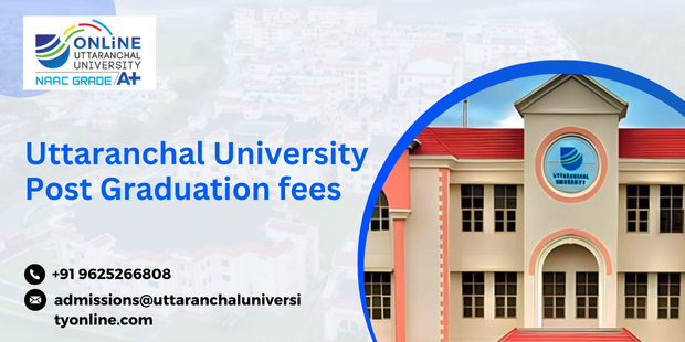 Uttaranchal University Post Graduation Fees